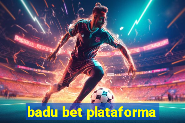 badu bet plataforma